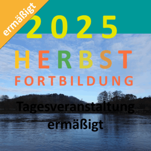 Herbstfortbildung 2025 Ticket ermäßigt