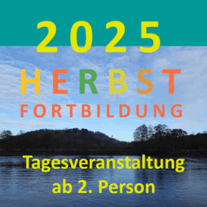 Herbstfortbildung2025 Ticket ab 2. Person