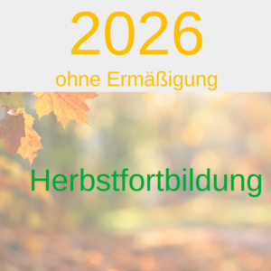 Herbstfortbildung 2026 - Tagesveranstaltung